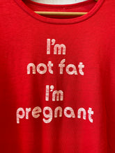 Load image into Gallery viewer, 1980s I’m Not Fat I’m Pregnant Tee
